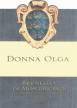 Donna Olga - Brunello di Montalcino 2020 <span>(750)</span>