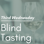 Third Wednesday Blind Tasting - March Edition